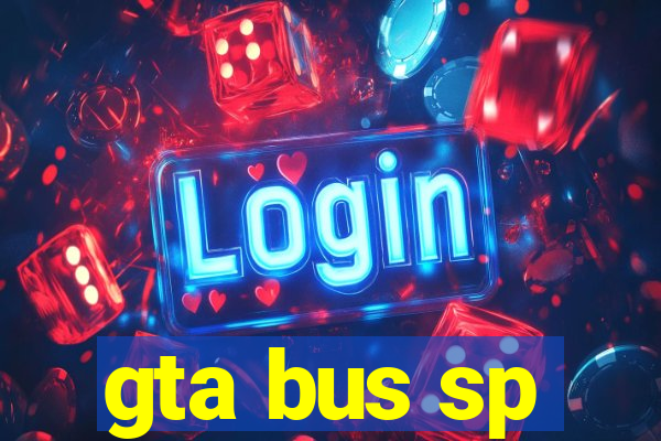 gta bus sp